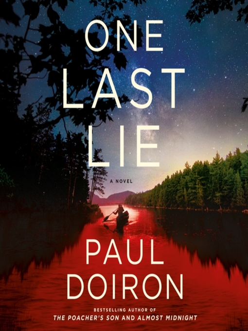Title details for One Last Lie by Paul Doiron - Wait list